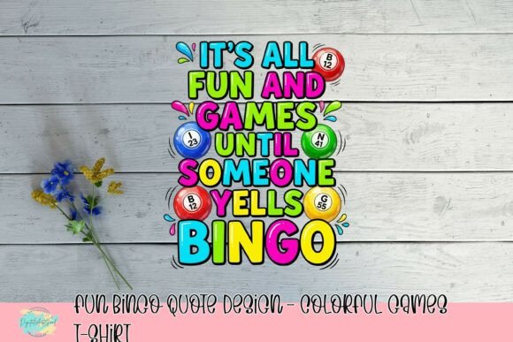 Download Fun Bingo Quote Design - Colorful Games T-Shirt - Bingo Collection